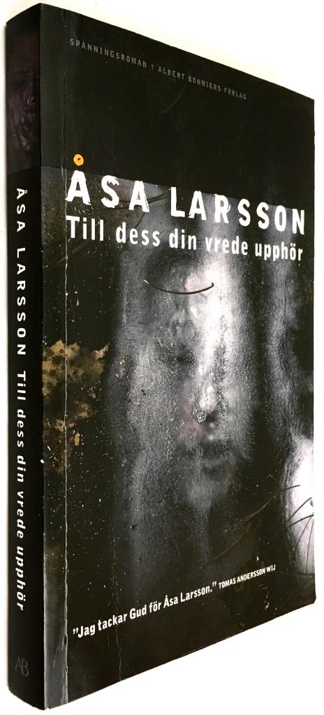 Åsa Larsson : Till dess din vrede upphör