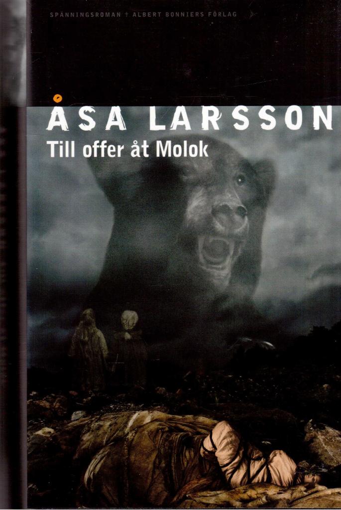 Åsa Larsson : Till offer åt Molok. Signerad av författaren