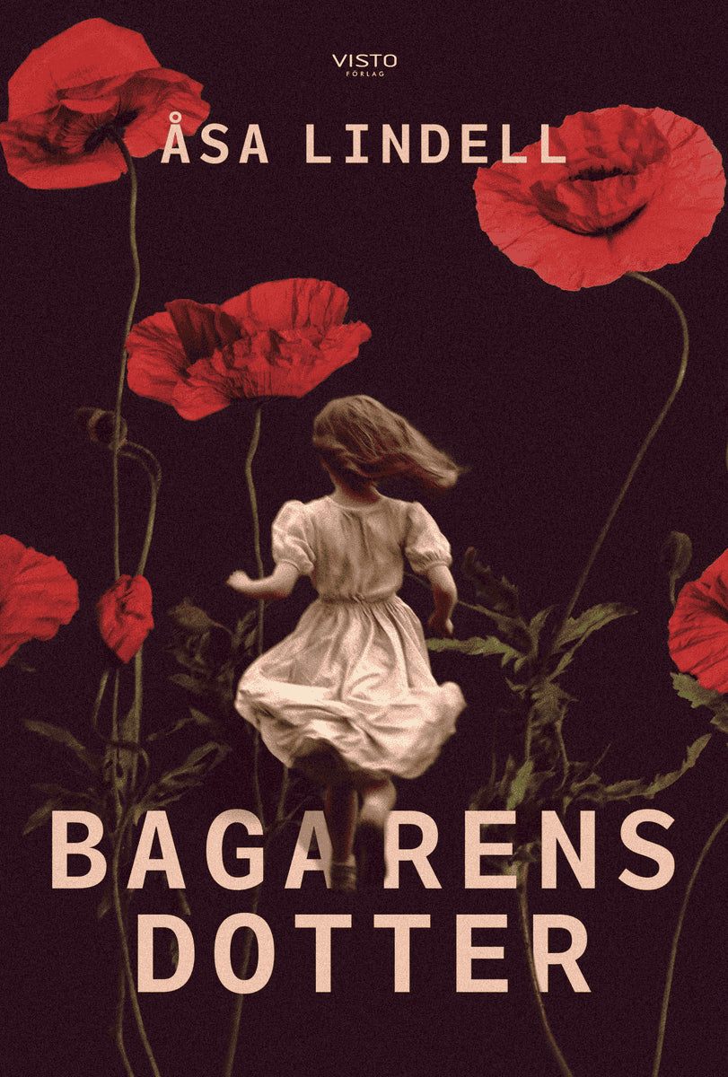 Åsa Lindell : Bagarens dotter