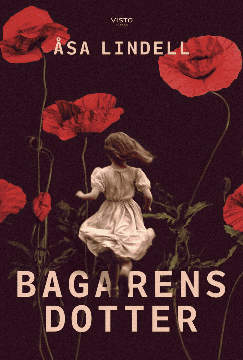 Åsa Lindell : Bagarens dotter