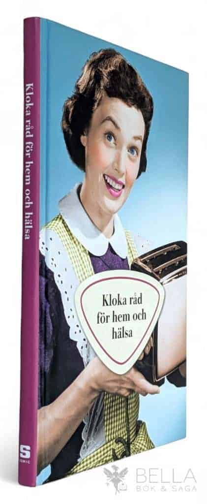 Åsa-Lo Ekstrand : Kloka råd för hem och hälsa