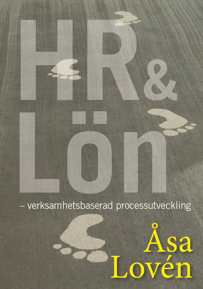 Åsa Lovén : HR och Lön - verksamhetsbaserad processutveckling