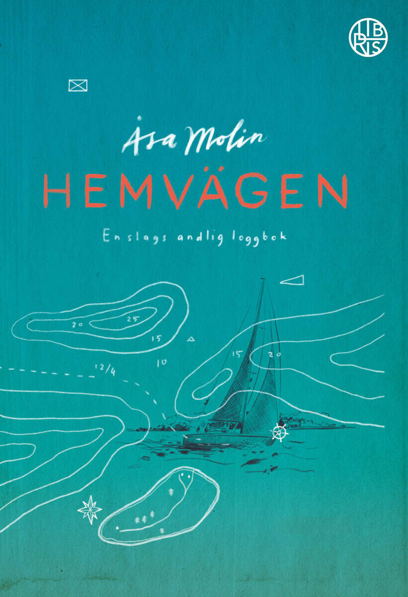 Åsa Molin : Hemvägen : en slags andlig loggbok