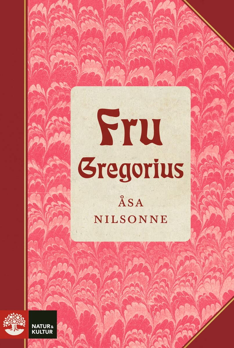 Åsa Nilsonne : Fru Gregorius