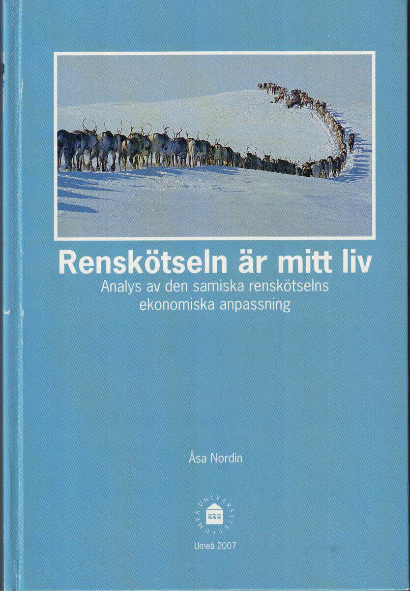 Åsa Nordin : Renskötseln är mitt liv
