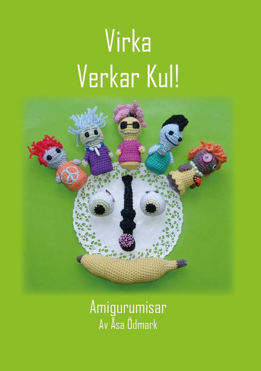 Åsa Ödmark : Virka verkar kul! : amigurumisar