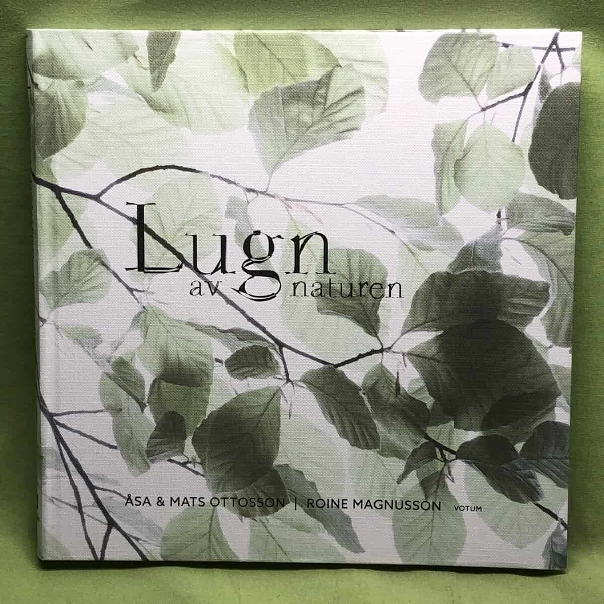 Ottosson, Åsa, Ottosson, Mats : Lugn av naturen