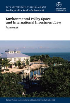 Åsa Romson : Environmental policy space and international investment law