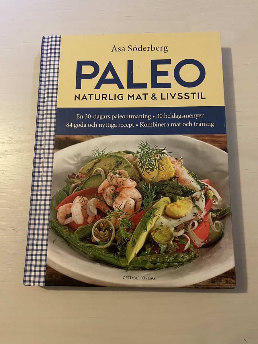 Åsa Söderberg : Paleo naturlig mat & livsstil