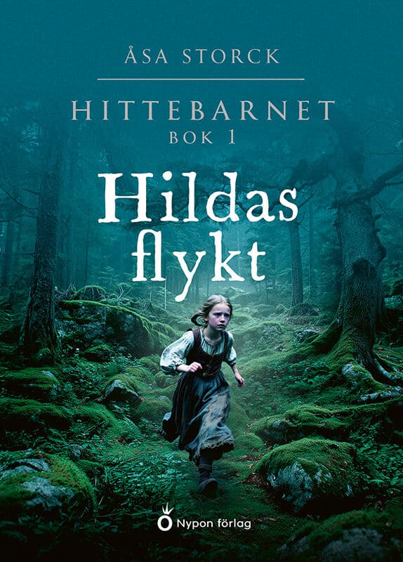 Åsa Storck : Hildas flykt