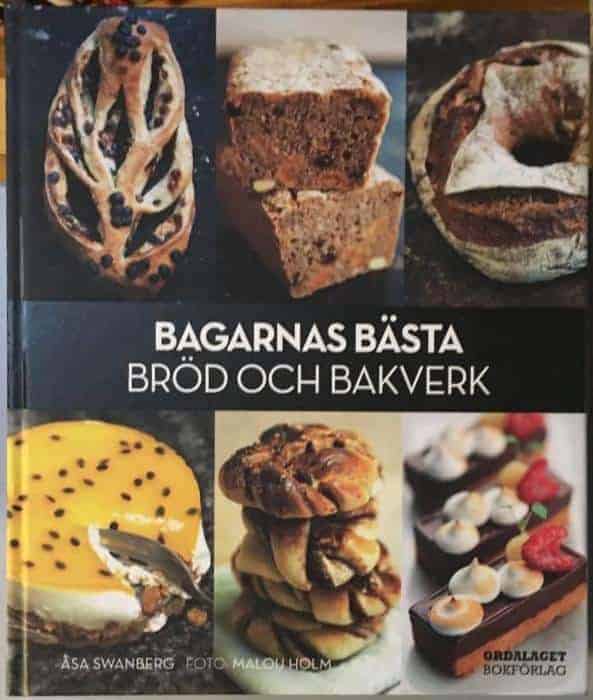 Åsa Swanberg : Bagarnas bästa bröd och bakverk