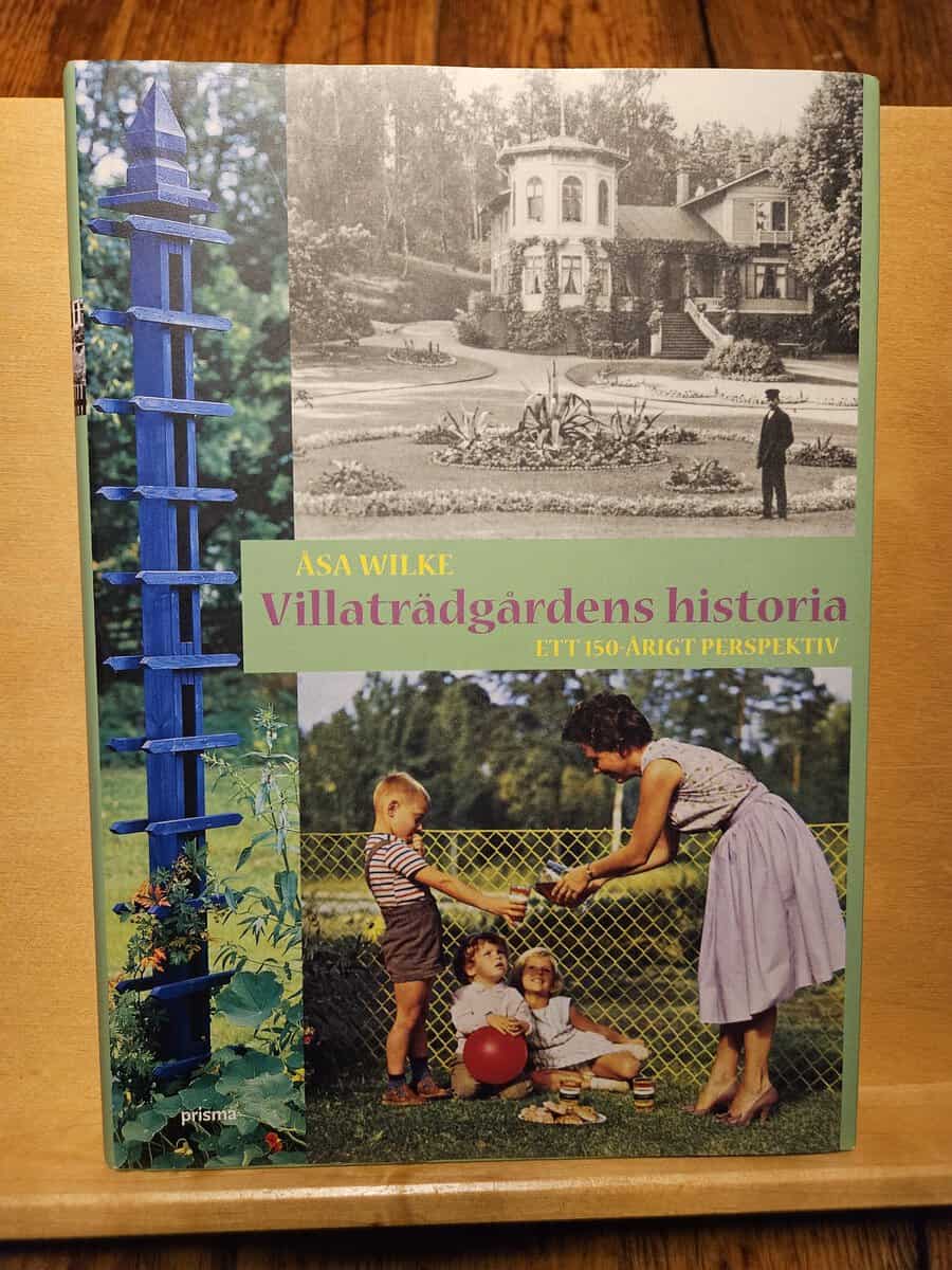 Åsa Wilke : Villaträdgårdens historia