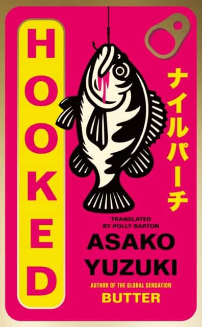 Asako Yuzuki : Hooked