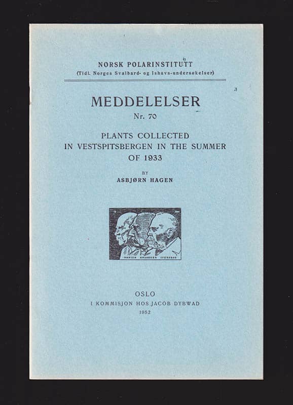 Asbjørn Hagen : Plants collected in Vestspitsbergen in the summer of 1933