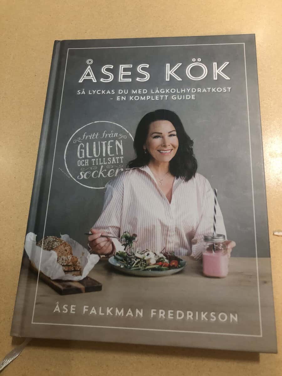 Åse Falkman Fredrikson : Åses kök så lyckas du med lågkolhydratkost - en komplett guide