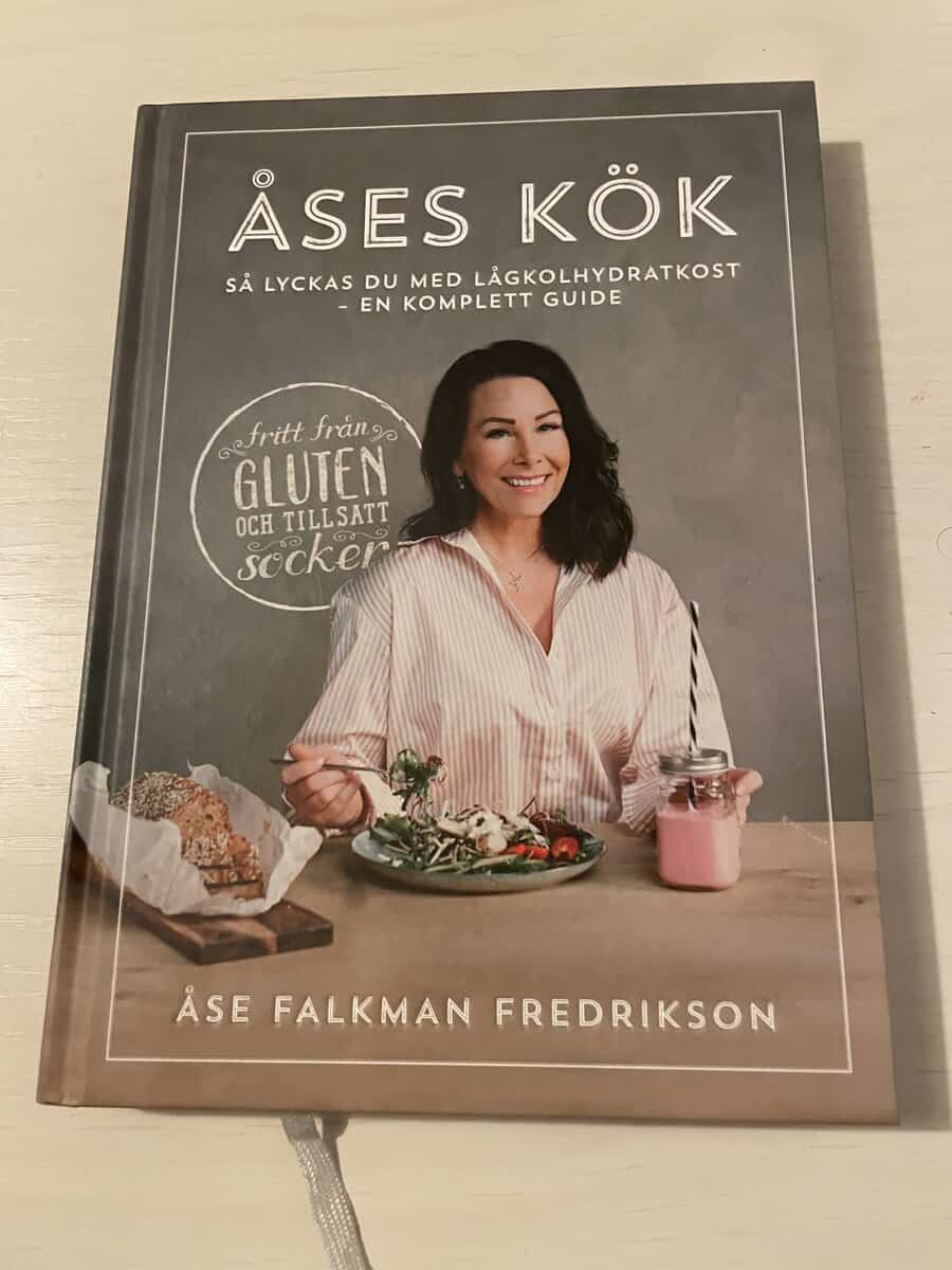 Åse Falkman Fredrikson : Åses kök så lyckas du med lågkolhydratkost - en komplett guide