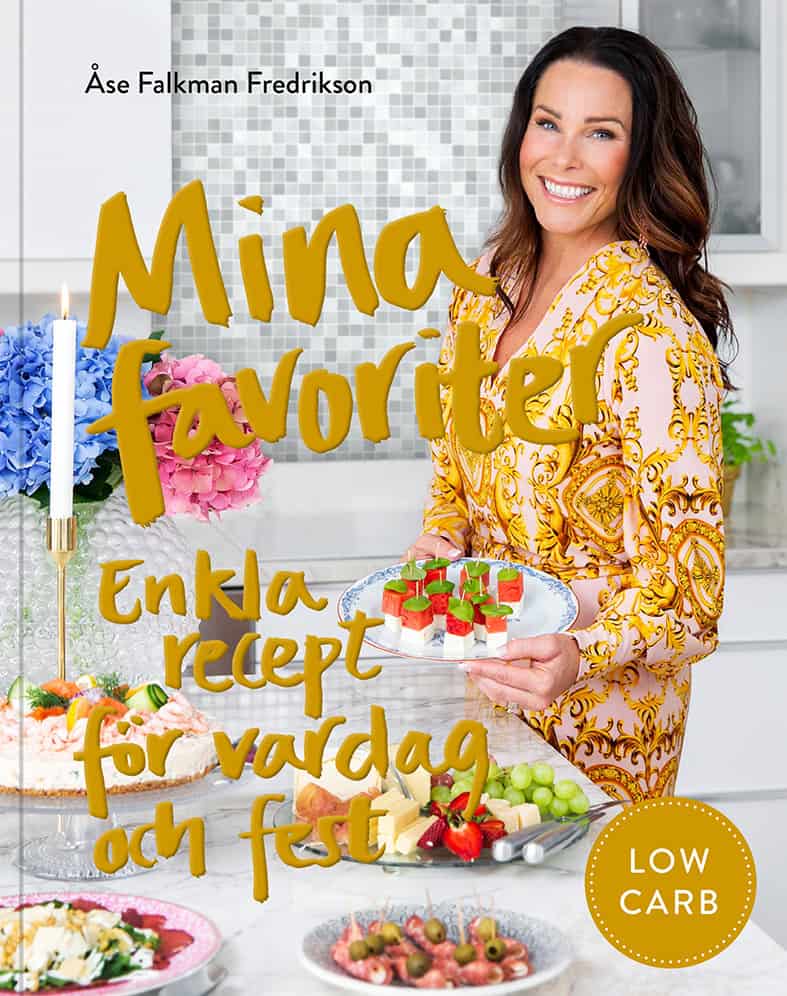 Åse Falkman-Fredrikson : Mina favoriter : enkla recept för vardag och fest