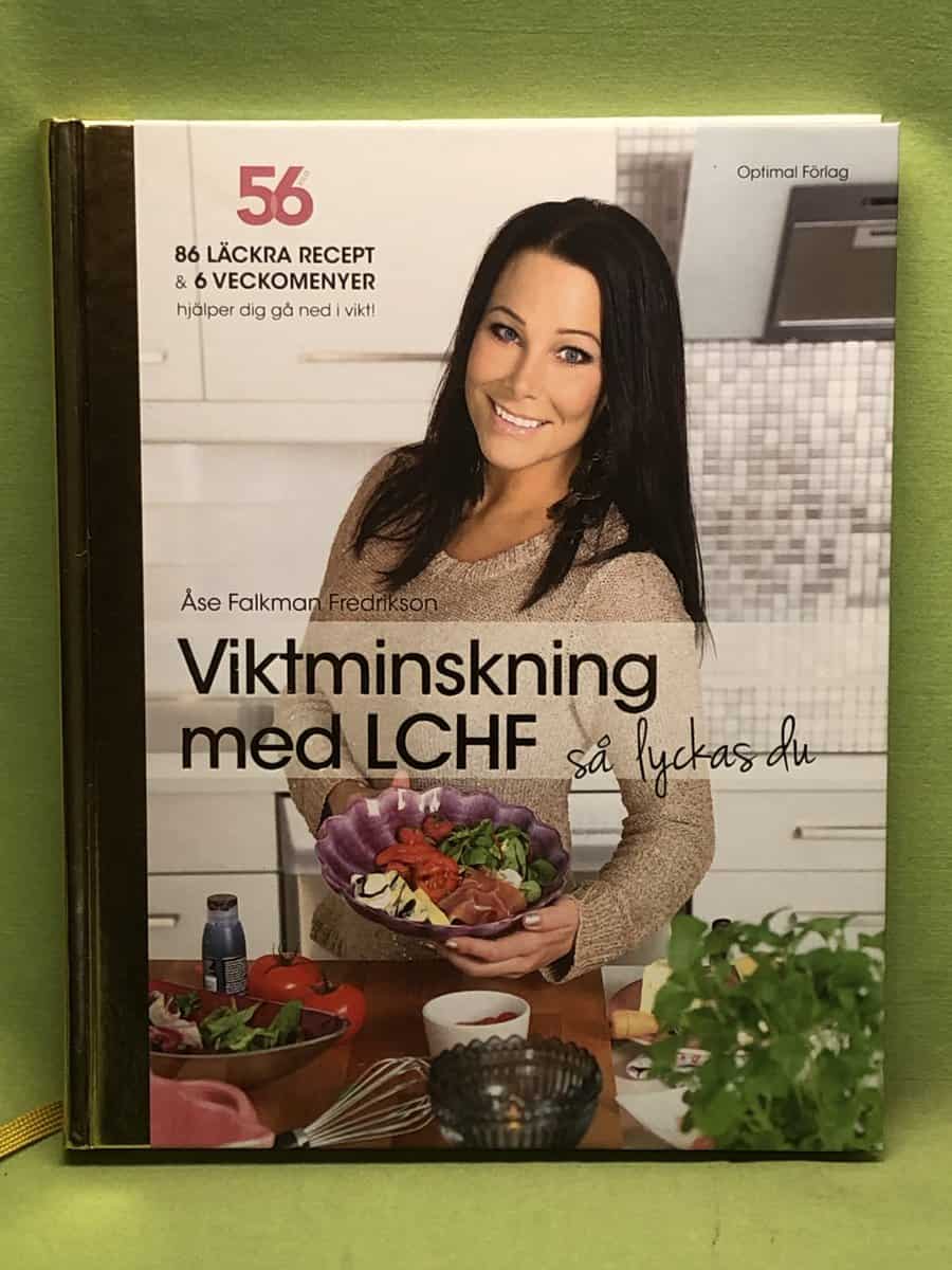 Åse Falkman Fredrikson : Viktminskning med LCHF