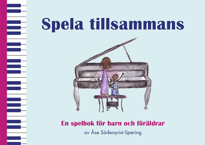 Åse Söderqvist-Spering : Spela tillsammans : En spelbok för barn och föräldrar