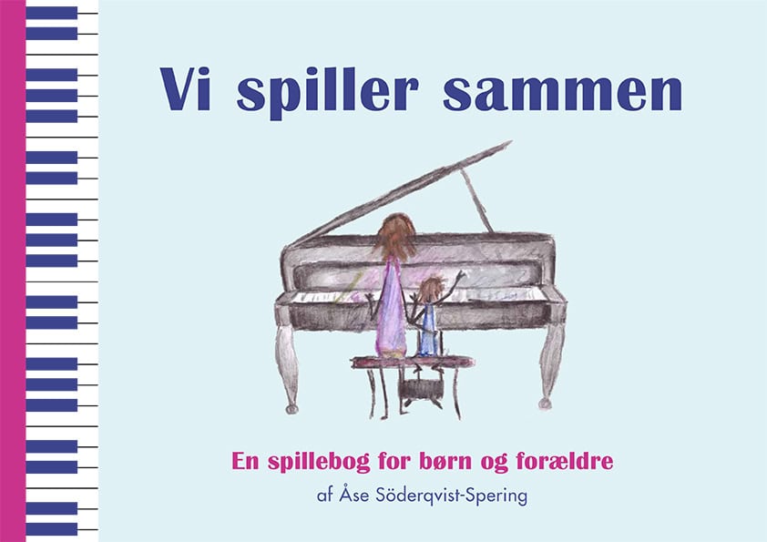 Åse Söderqvist-Spering : Vi spiller sammen : En spillebog for børn og forældre