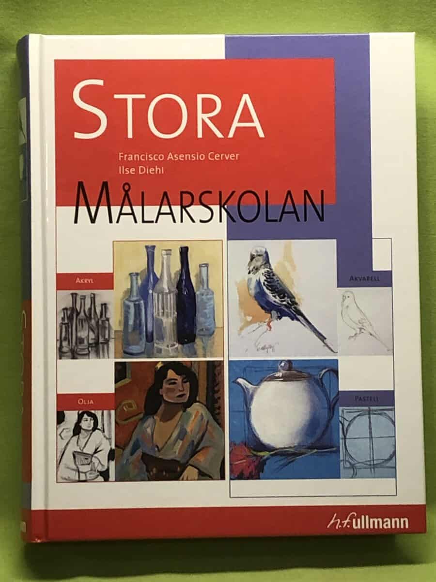 Asensio Cerver, Francisco ; Diehl, Ilse : Stora målarskolan