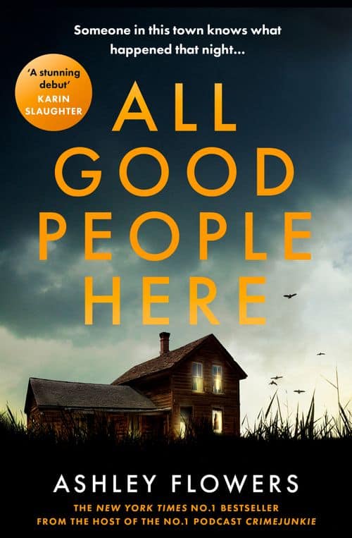 Ashley Flowers : All Good People Here