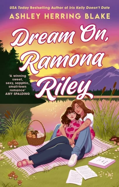 Ashley Herring Blake : Dream On, Ramona Riley
