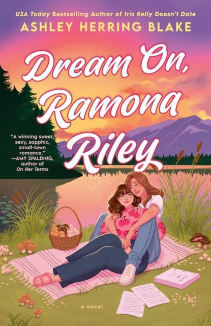 Ashley Herring Blake : Dream On, Ramona Riley