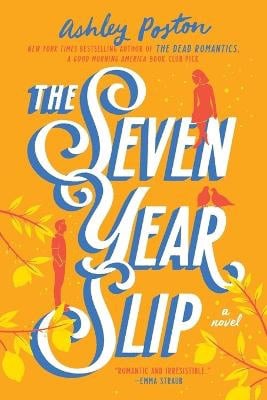 Ashley Poston : The Seven Year Slip