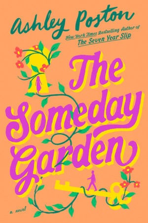 Ashley Poston : The Someday Garden