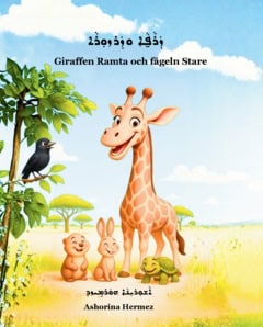Ashorina Hermez : Giraffen Ramta och fågeln Stare