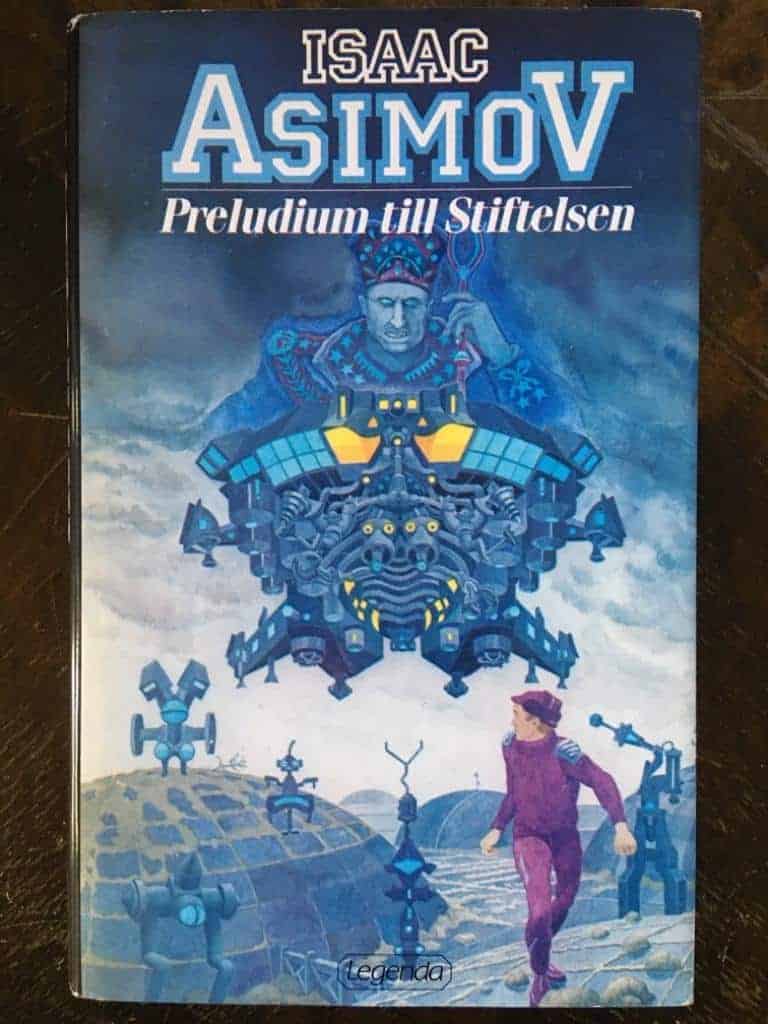 Asimov, Isaac ; Dahlblom, Gunilla ; Johansson, K. G. : Preludium till Stiftelsen
