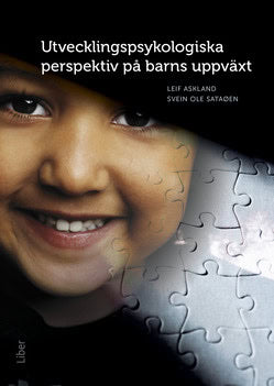 Askland, Leif ; Sataoen, Svein Ole : Utvecklingspsykologiska perspektiv på barns uppväxt