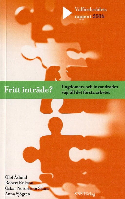 Åslund, Olof ; Erikson, Robert ; Nordström Skans, Oskar ; Sjögren, Anna : Fritt inträde?