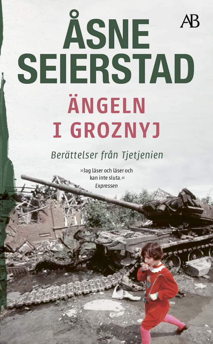 Åsne Seierstad : Ängeln i Groznyj : berättelser från Tjetjenien