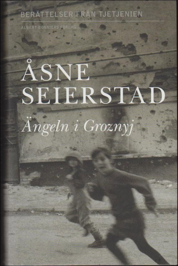 Åsne Seierstad : Ängeln i Groznyj