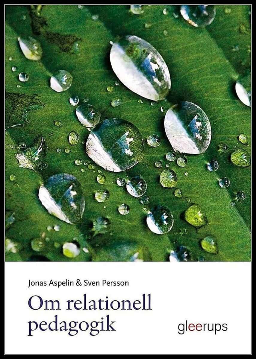 Aspelin, Jonas ; Persson, Sven : Om relationell pedagogik
