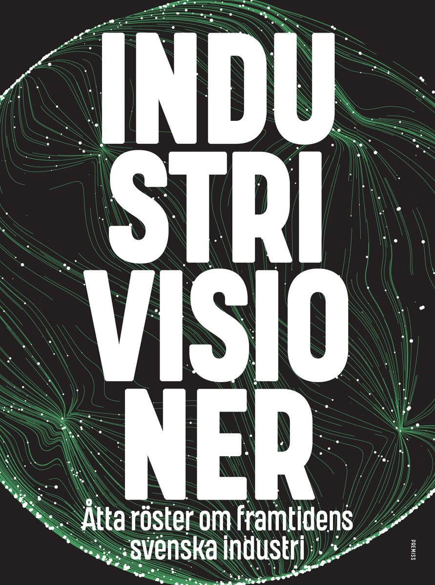 Asplund, Ola ; Pelling, Lisa ; Tidholm, Po ; Abrahamsson, Lena ; Lundmark, Felix ; Pichler, Gabriela ; Teeri, Tuula ; Karlsson, Christer : Industrivisioner