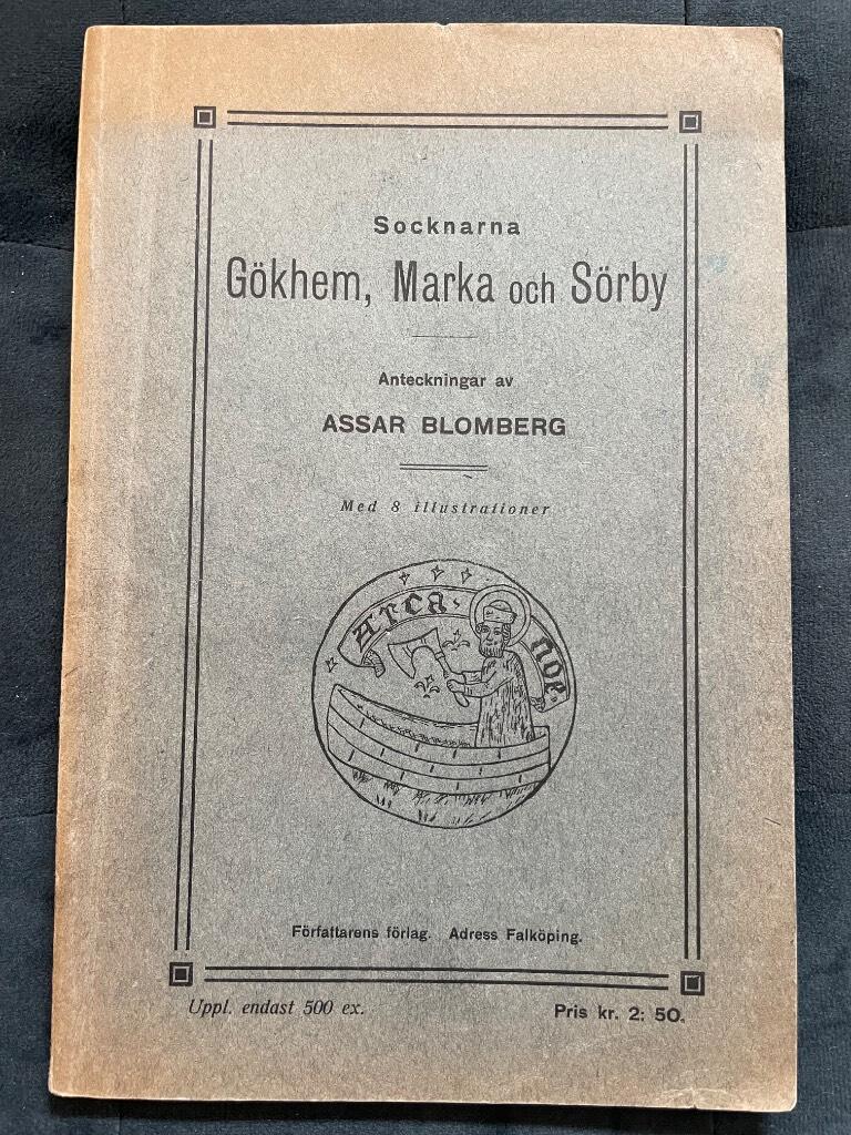 Assar Blomberg : Socknarna Gökhem, Marka och Sörby