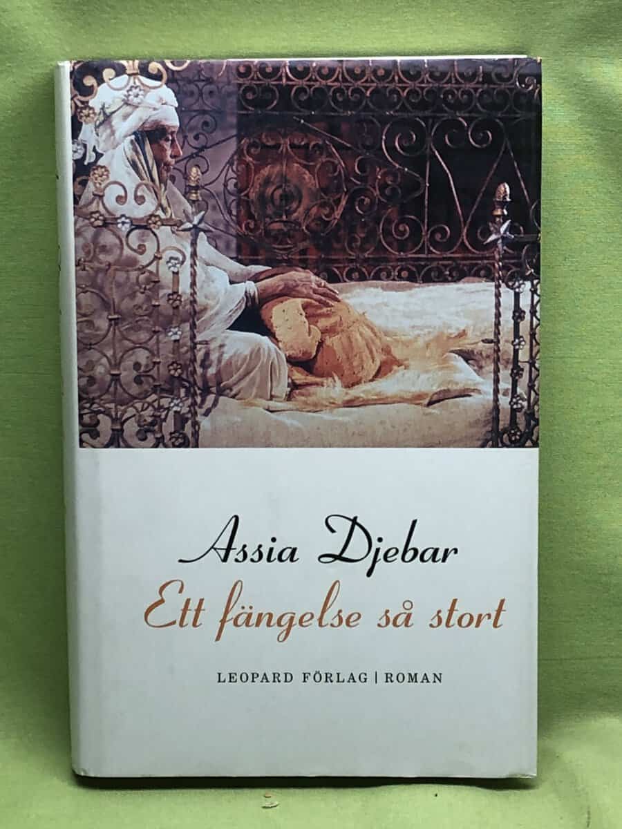 Assia Djebar : Ett fängelse så stort