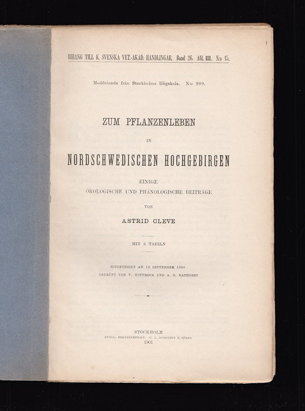 Astrid Cleve-Euler : Zum Pflanzenleben in nordischwedischen Hochgebirgen. Einige ökologische und phänologische Beiträge von Astrid Cleve. Mit 5 Tafeln