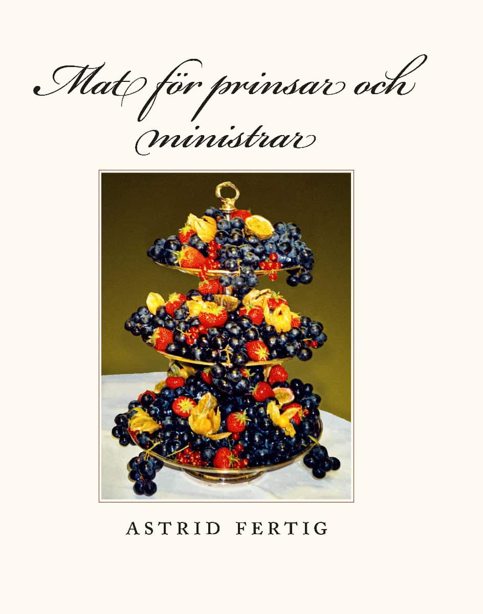 Astrid Fertig : Mat för prinsar och ministrar