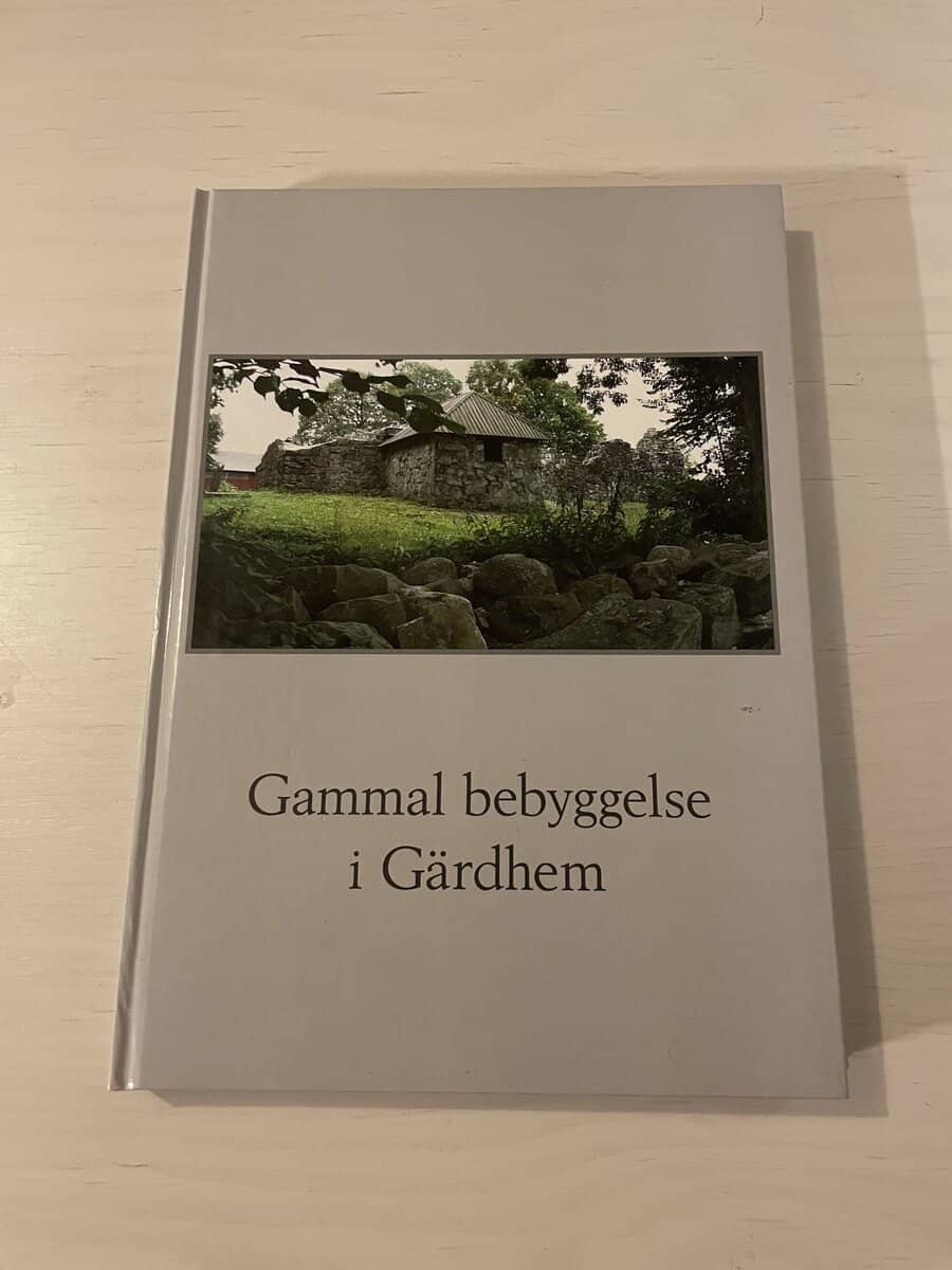 Astrid Karlsson : Gammal bebyggelse i Gärdhem