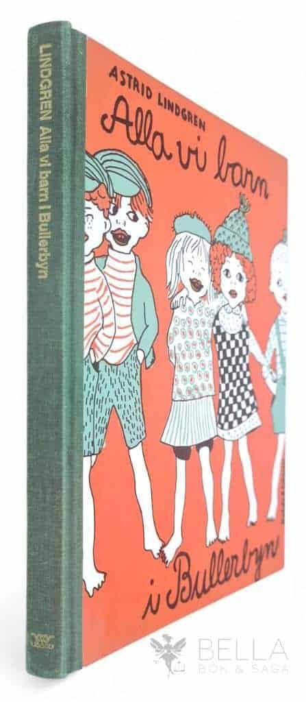 Astrid Lindgren : Alla vi barn i Bullerbyn