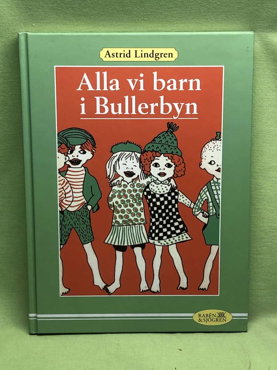 Astrid Lindgren : Alla vi barn i Bullerbyn