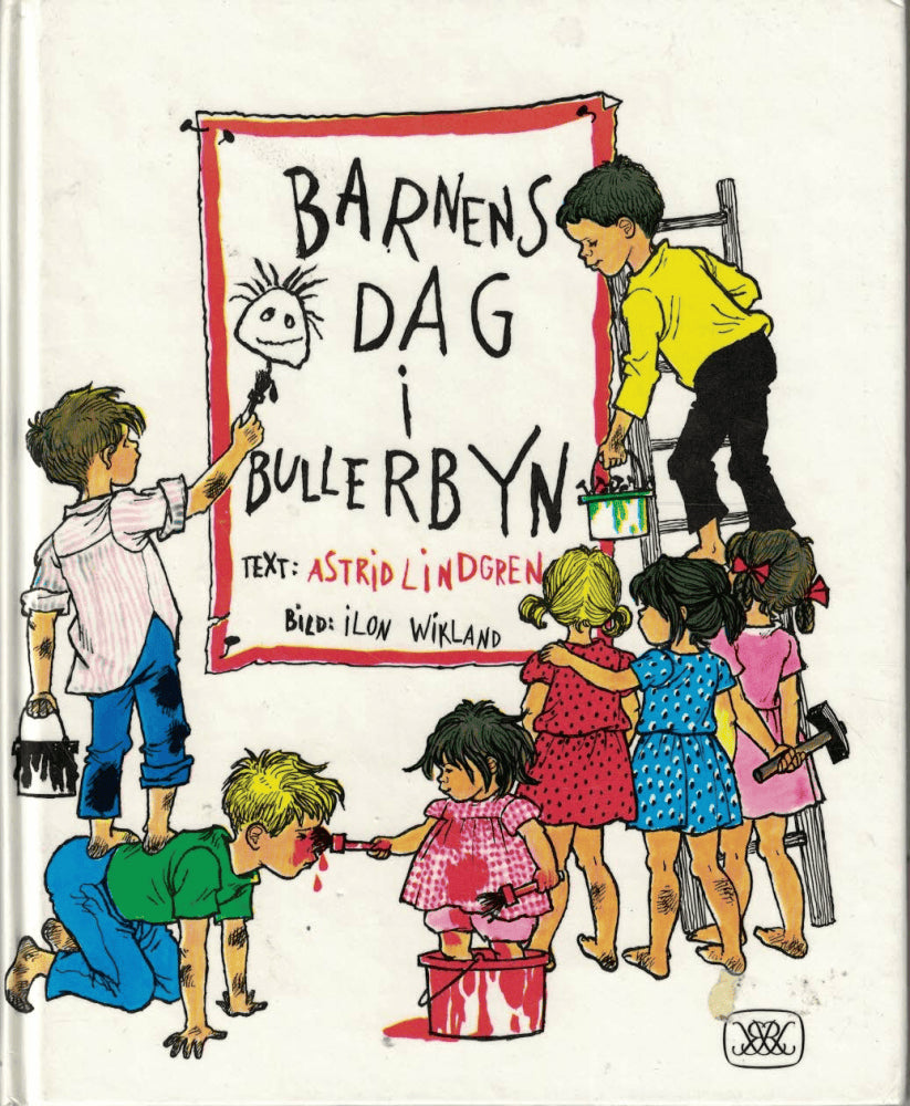 Astrid Lindgren : Barnens dag i Bullerbyn