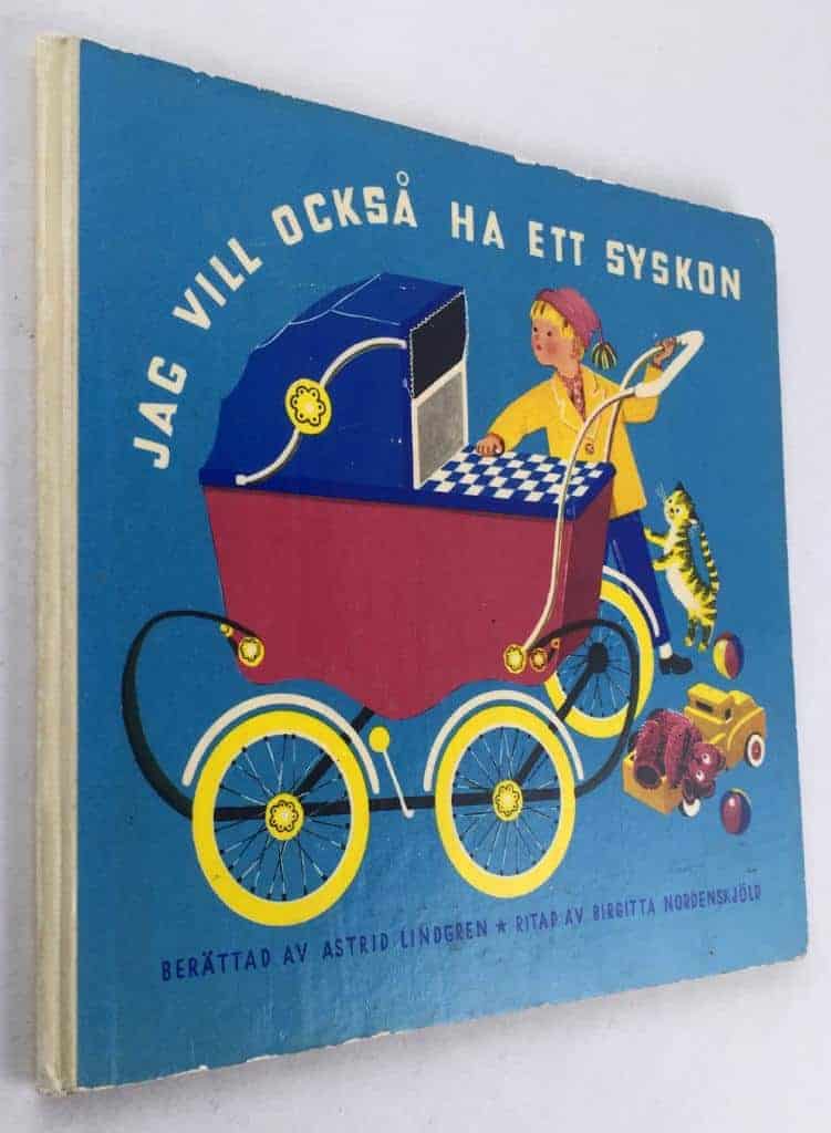 Astrid Lindgren ; Birgitta Nordenskjöld : Jag vill också ha ett syskon
