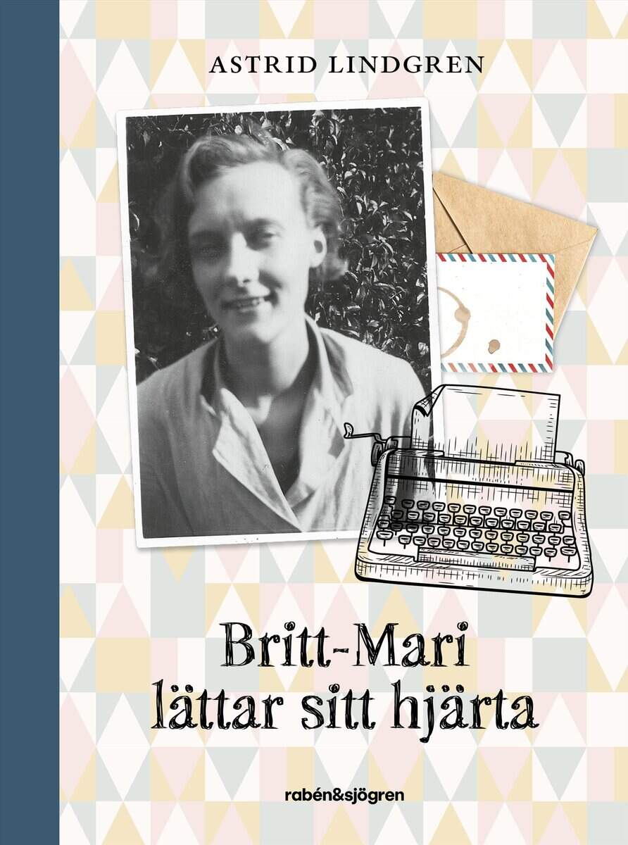 Astrid Lindgren : Britt-Mari lättar sitt hjärta
