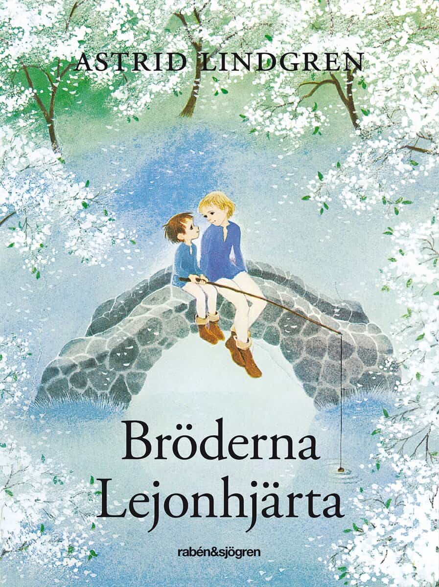 Astrid Lindgren : Bröderna Lejonhjärta