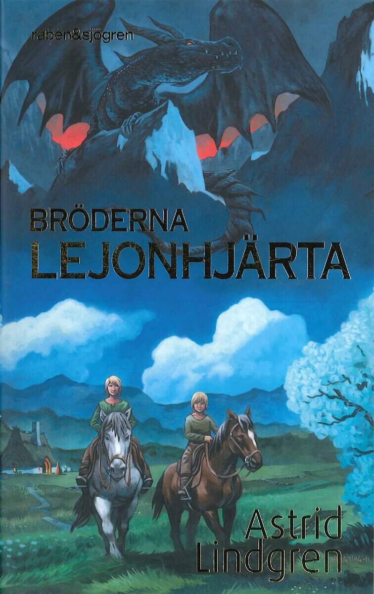 Astrid Lindgren : Bröderna Lejonhjärta